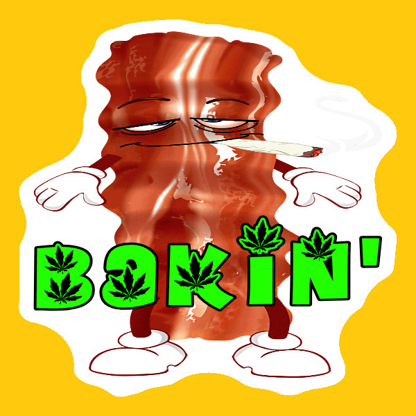 Bakin Bacon Sticker Weatherproof Vinyl UV Safe 420 Cannabis Marijuana Weed Dank