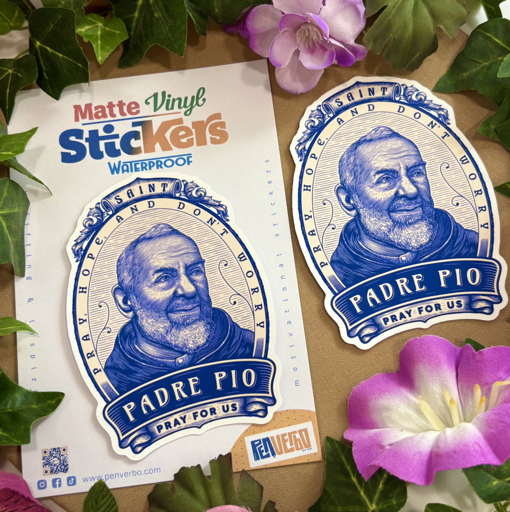 Saint Padre Pio Quote Sticker | Saint Quote | Religious Sticker | SQ450