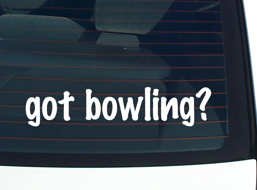 got bowling? CAR DECAL BUMPER STICKER VINYL FUNNY JOKE WINDOW