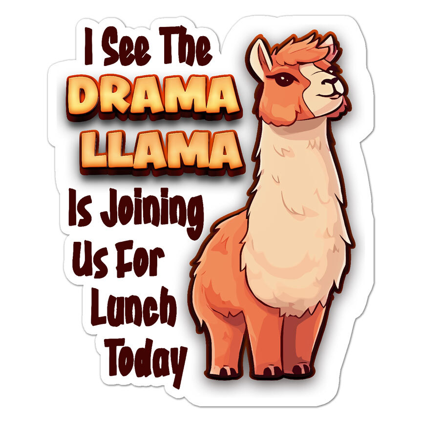 Drama Llama, Vinyl Decal Sticker, Indoor Outdoor, 3 Sizes, #9953
