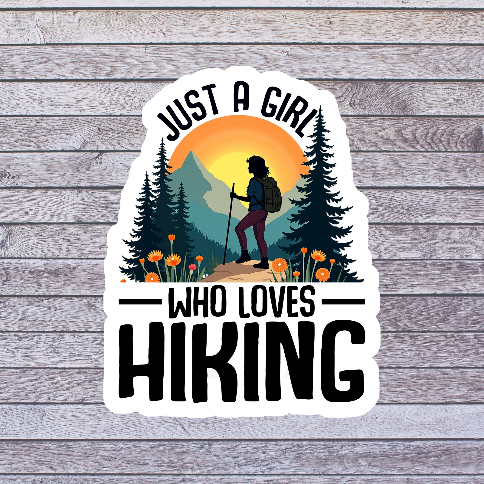 Hiking Sticker Vinyl Decal Just A Girl Who Loves Hiking Outdoors