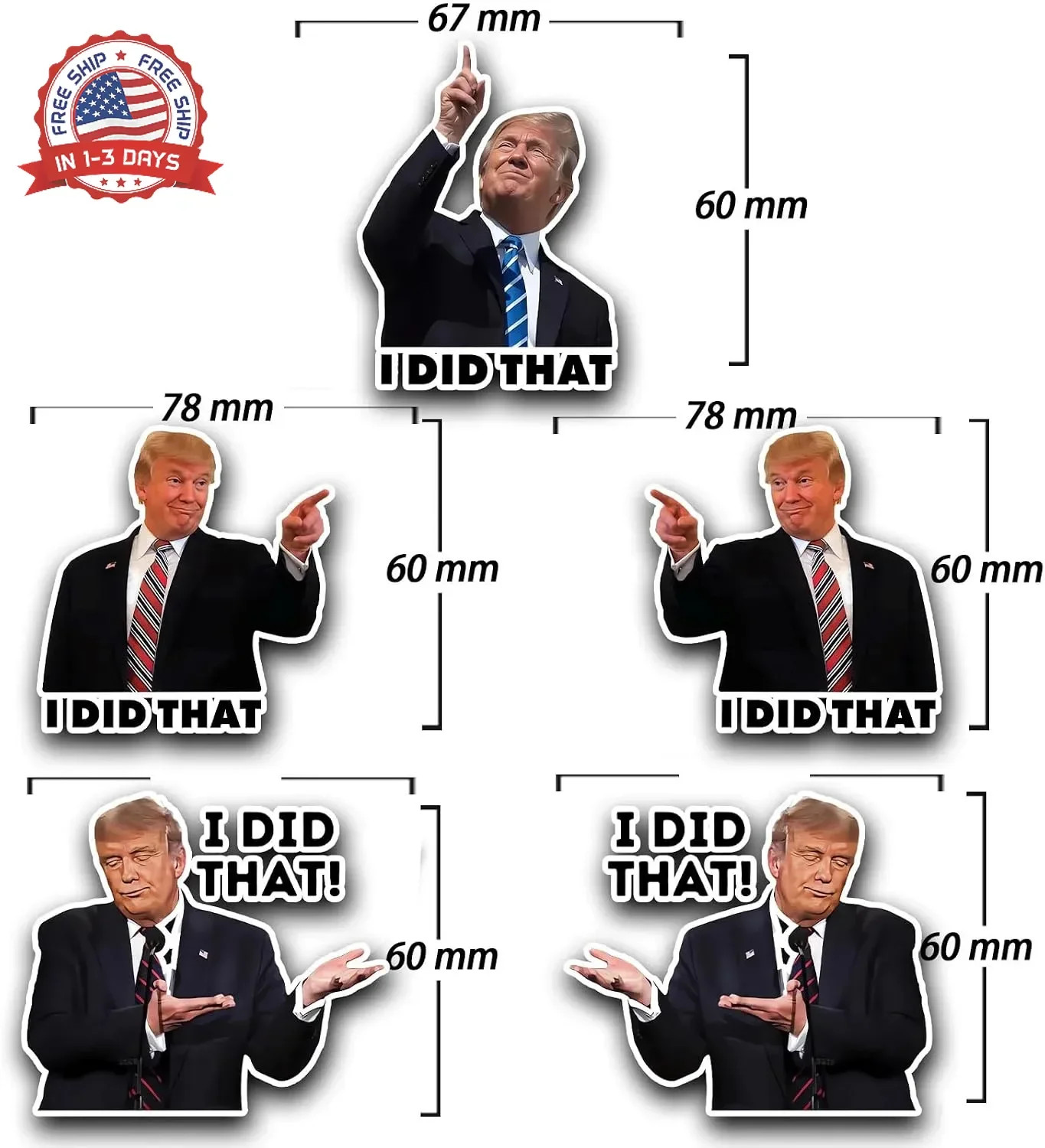 I Did that Trump Stickers, 100 Pcs Trump I Did that Stickers, Funny I Did that S