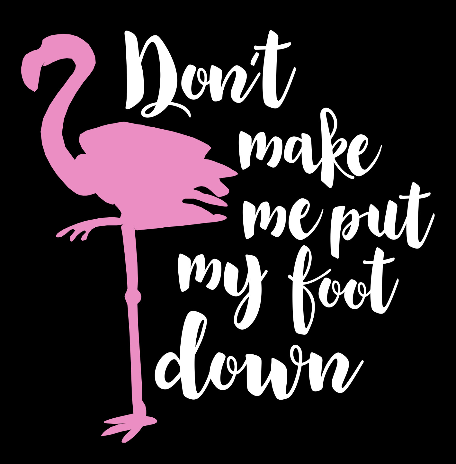 Flamingo Vinyl Decal Word Art Car Truck Window Bumper Wall Laptop Tablet RV