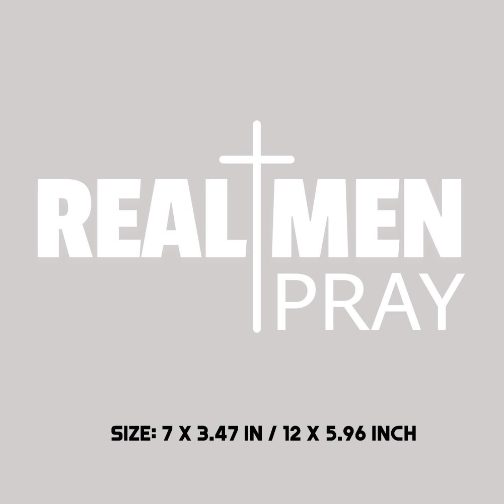 Real Men Prayt Decal Christian Faith Sarcastic Sticker Car Truck Window Bumper