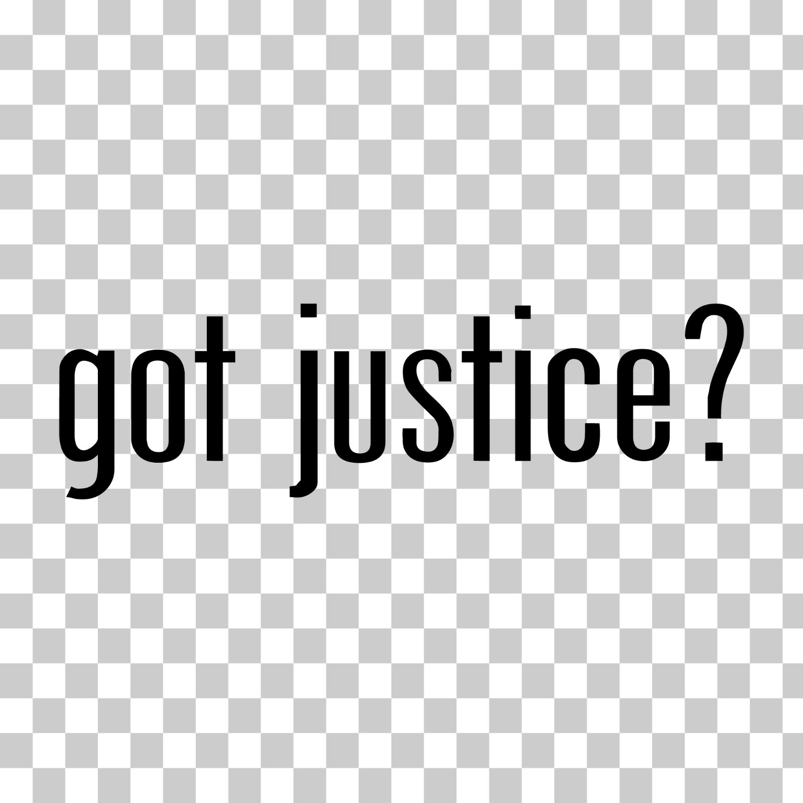 Got Justice? Custom Vinyl Sticker Decal Rights Law Equality Social