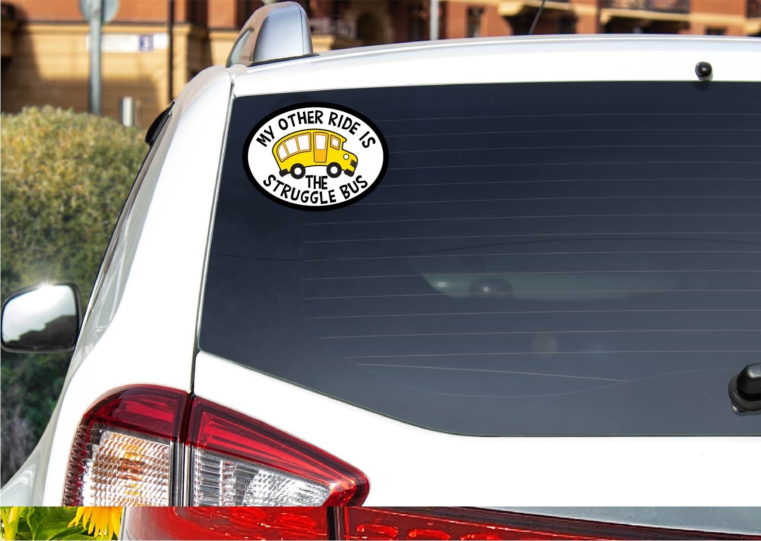 My Other Ride Is The Struggle Bus Decal Sticker Adult Life Funny Short School