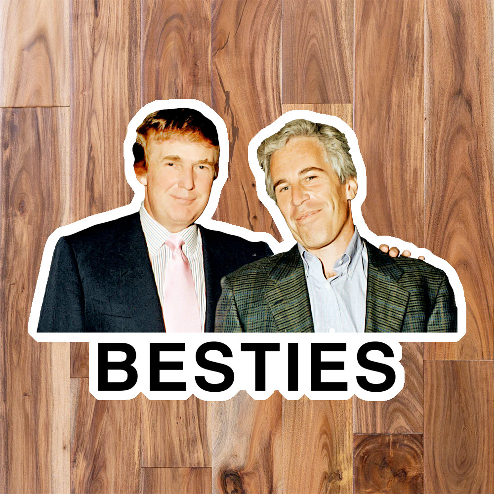 "BESTIES" Sticker Pack Donald Trump w/ Jeffrey Epstein Files Anti-Trump Stickers