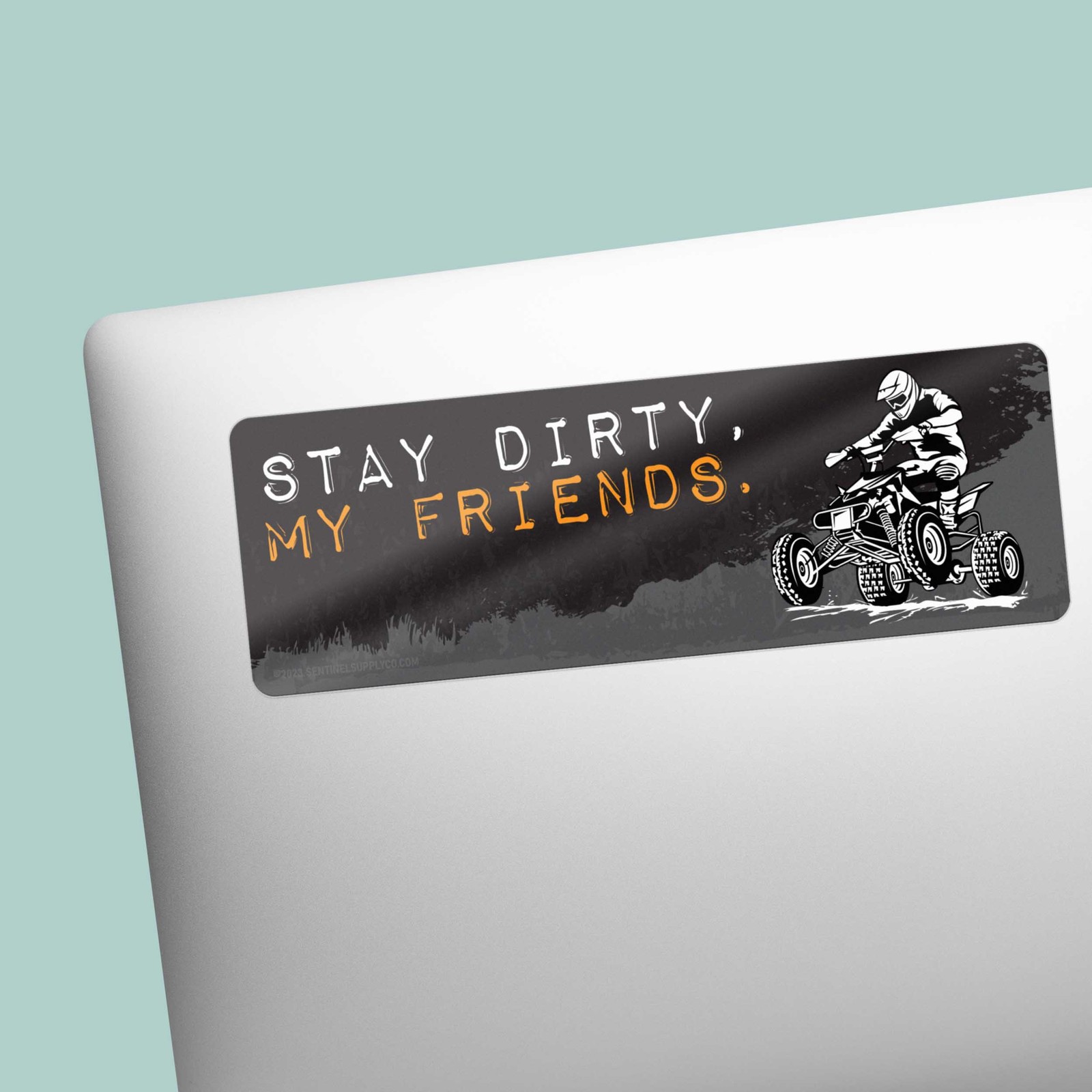 Stay Dirty My Friends ATV Sticker