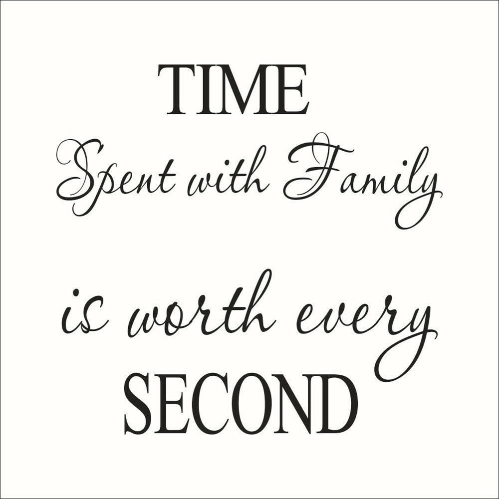 2 PCS Wall Sticker Time Spent With Family is Worth Every Second Vinyl Home Decor
