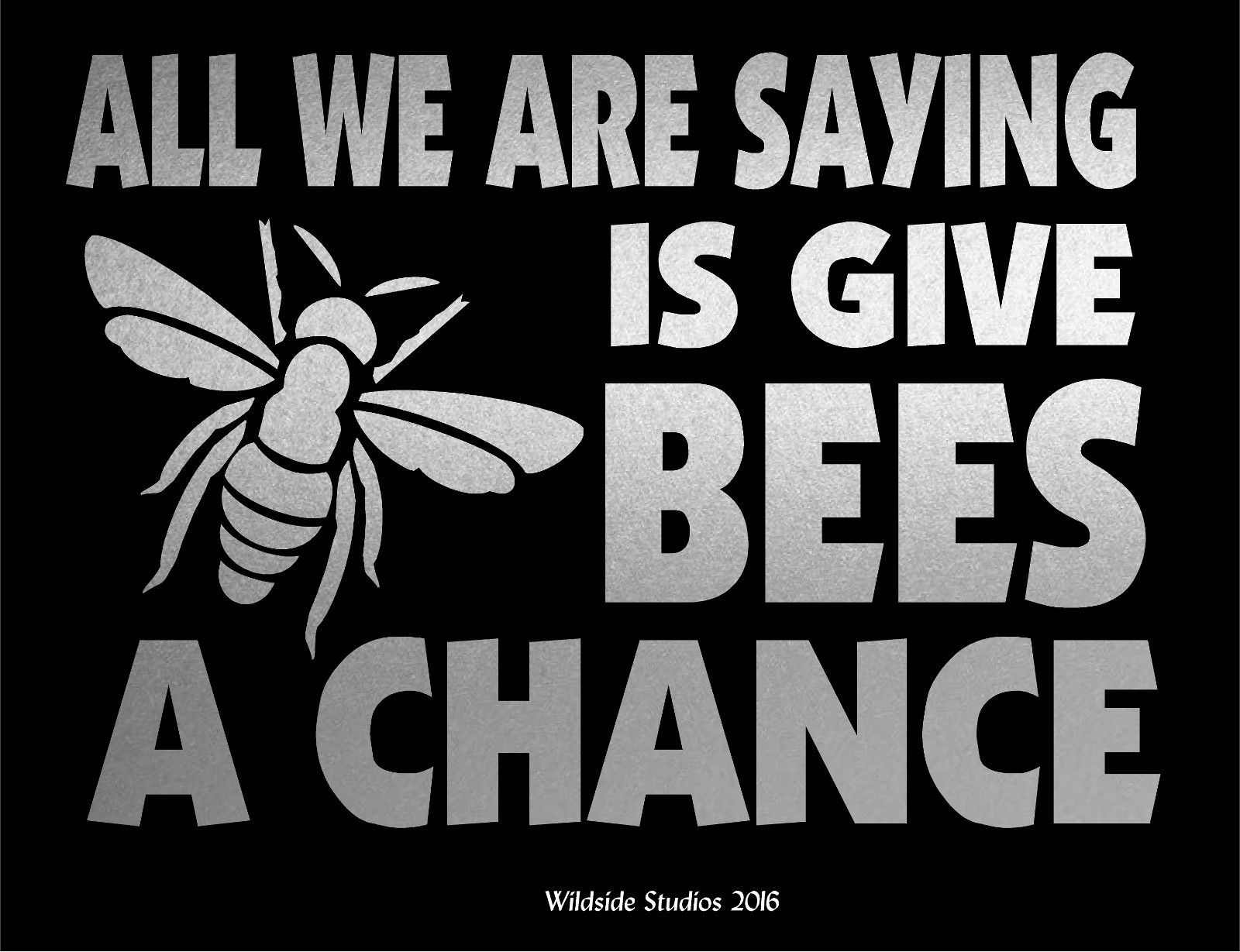Bee Decal All We Are Saying Is Give Bees A Chance car window vinyl stickers