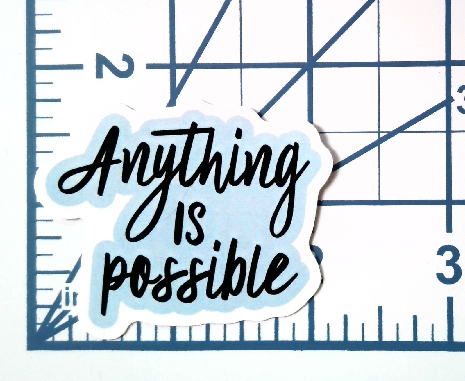Anything Is Possible Vinyl Sticker Motivational Quote Decal Inspirational Life