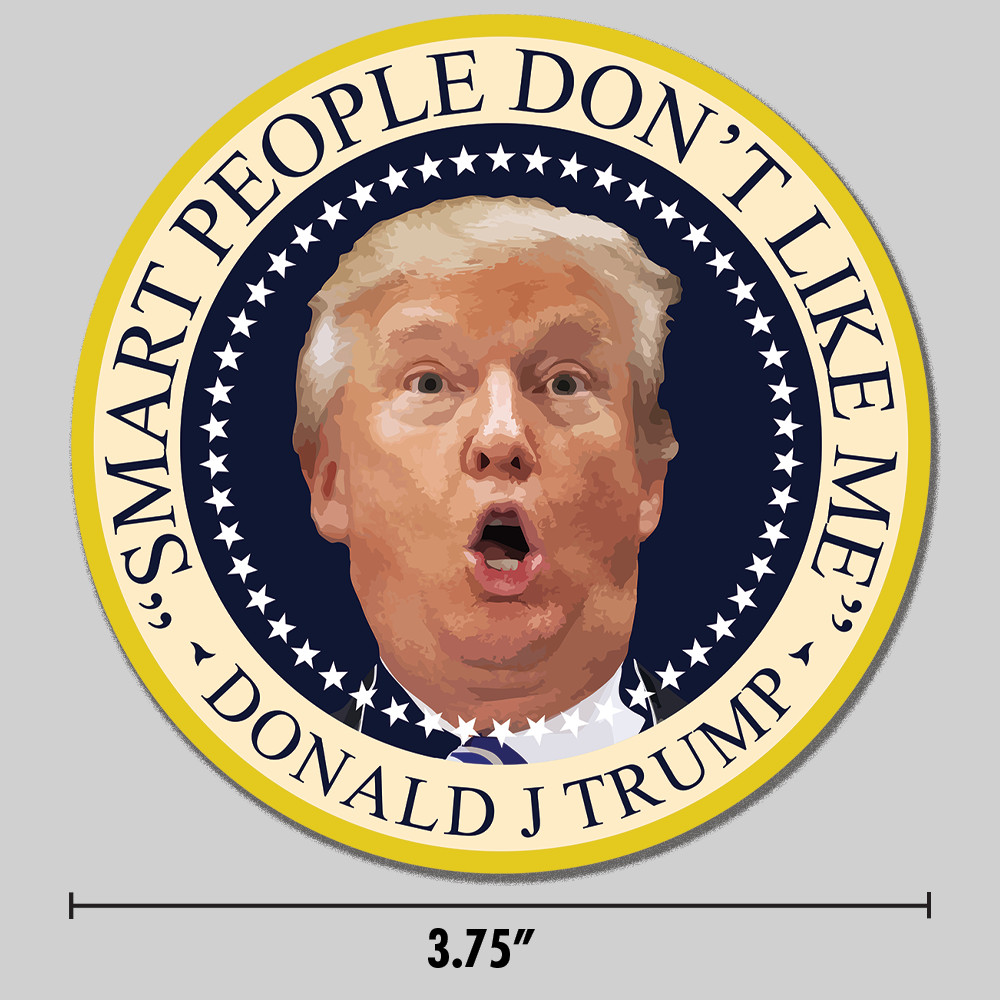 Anti-Trump "Smart People" Sticker Presidential Seal 3.75" Vinyl Decal