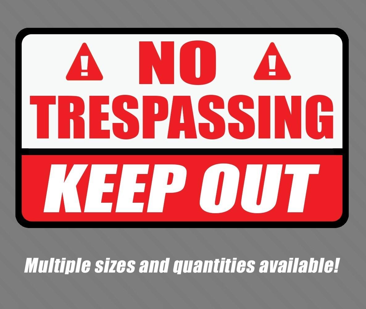 No Trespassing sticker danger safety 3M vinyl keep out business notice warning