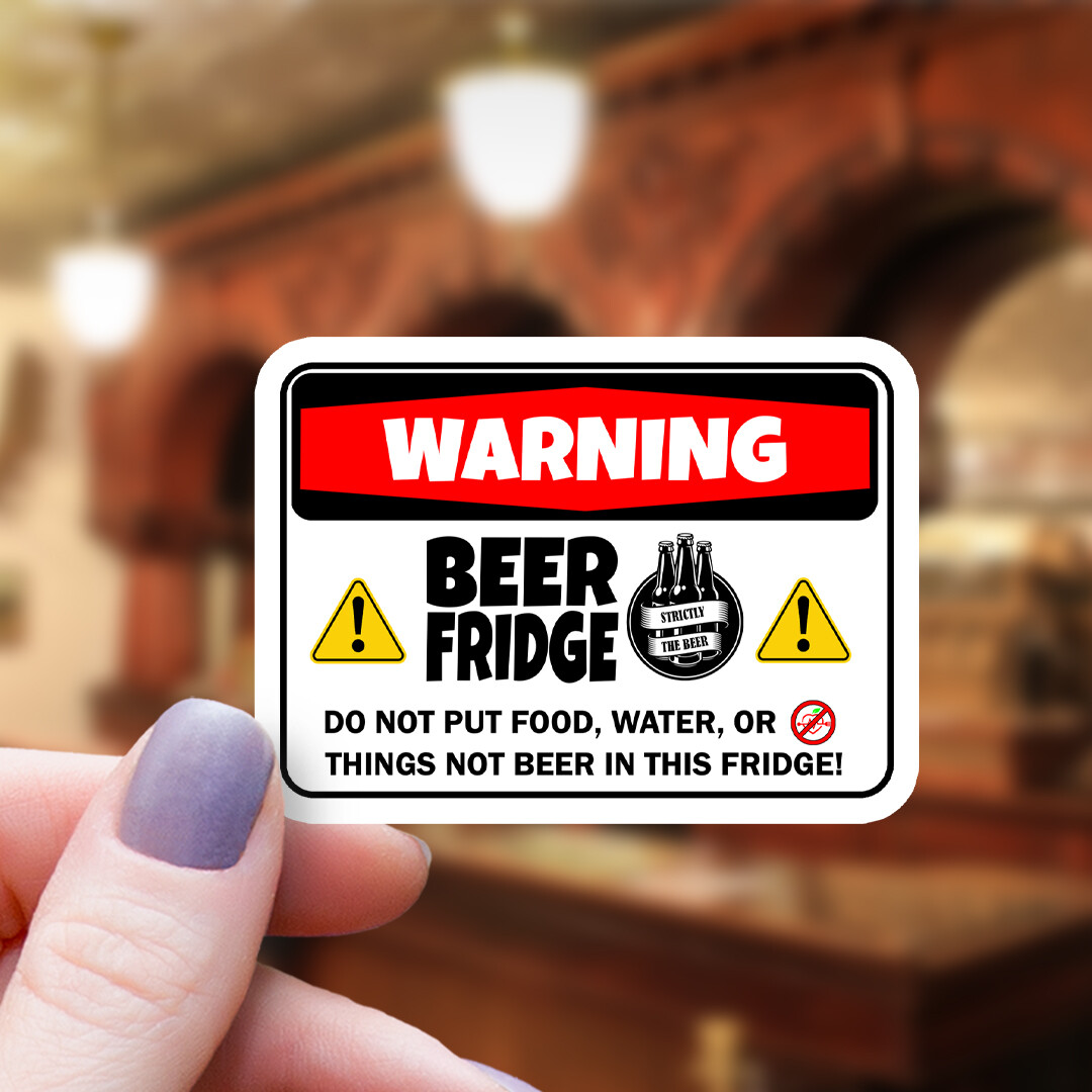 Funny Beer Fridge Vinyl Sticker! 100% Waterproof Warning Decal Ships for Free!
