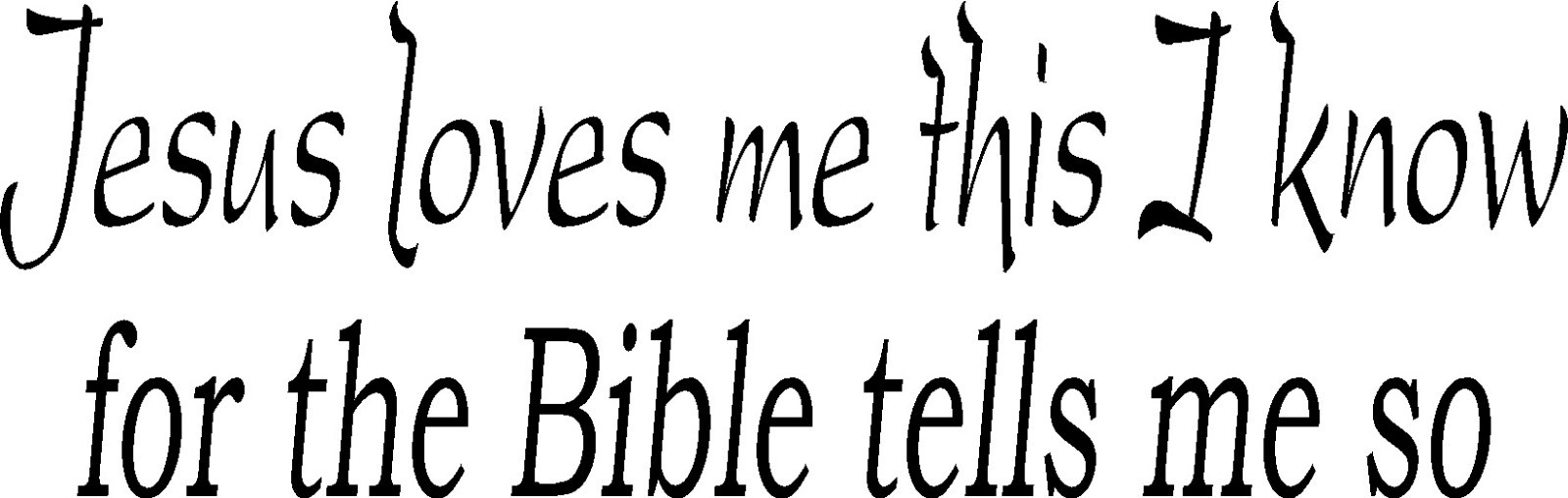 Jesus Loves Me This… 11"x22" Vinyl Wall Decal by Scripture Wall Art – Decor