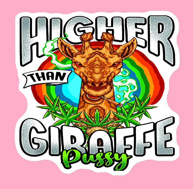 Higher Than Giraffe Sticker Weatherproof Vinyl UV Safe 420 Cannabis Weed dank