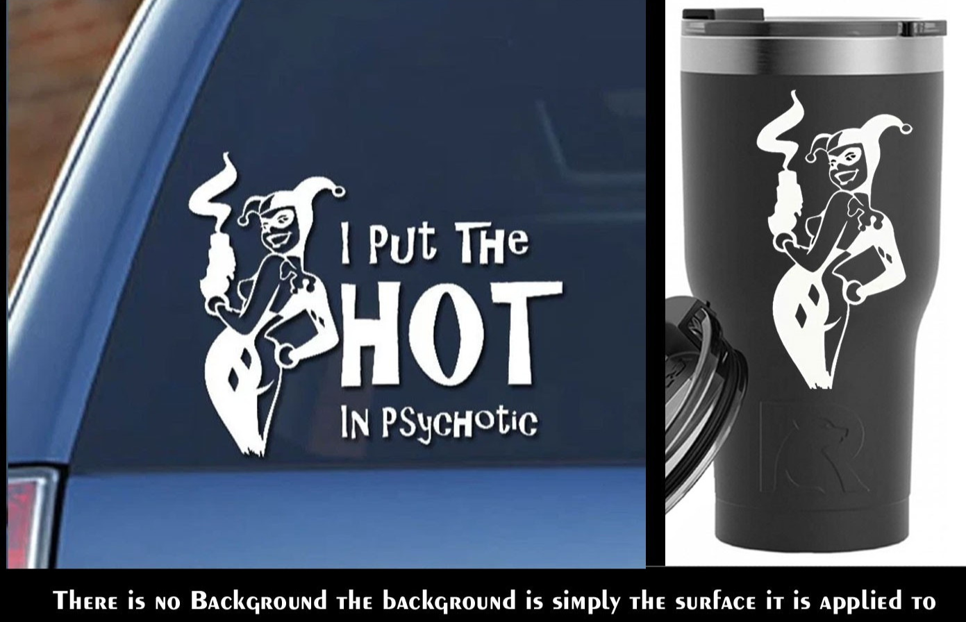 Harley Smoking Gun & I Put the HOT in Psychotic 2 PK 5" Window Any Flat Surface