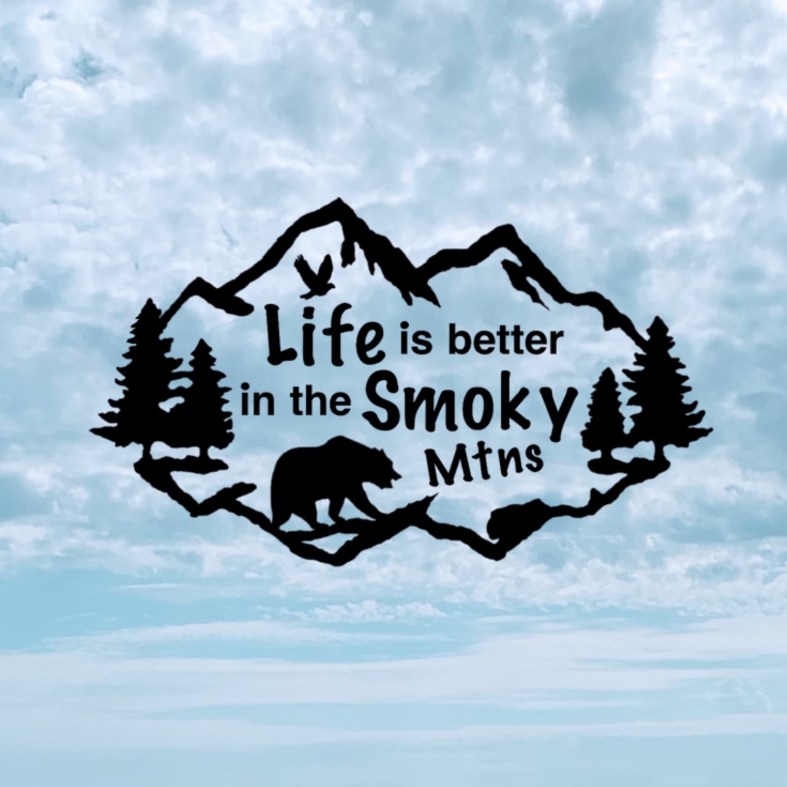 Life is Better in the Smoky Mountains Decal. Smoky Mountains Vacation.