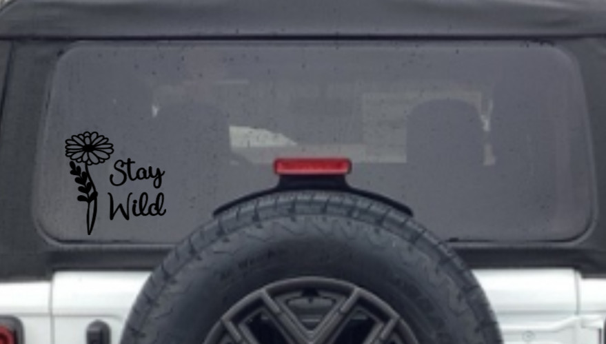 Stay Wild Flower Vinyl Decal Bumper Sticker Car Truck SUV Window Mirror Art