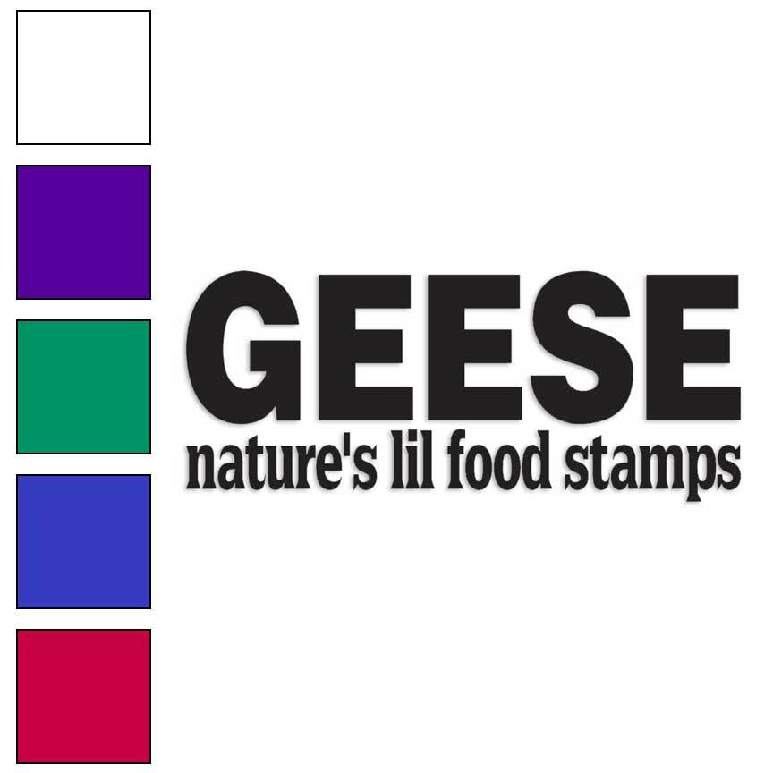 Geese Natures Food Stamps, Vinyl Decal Sticker, Multiple Colors & Sizes #3858