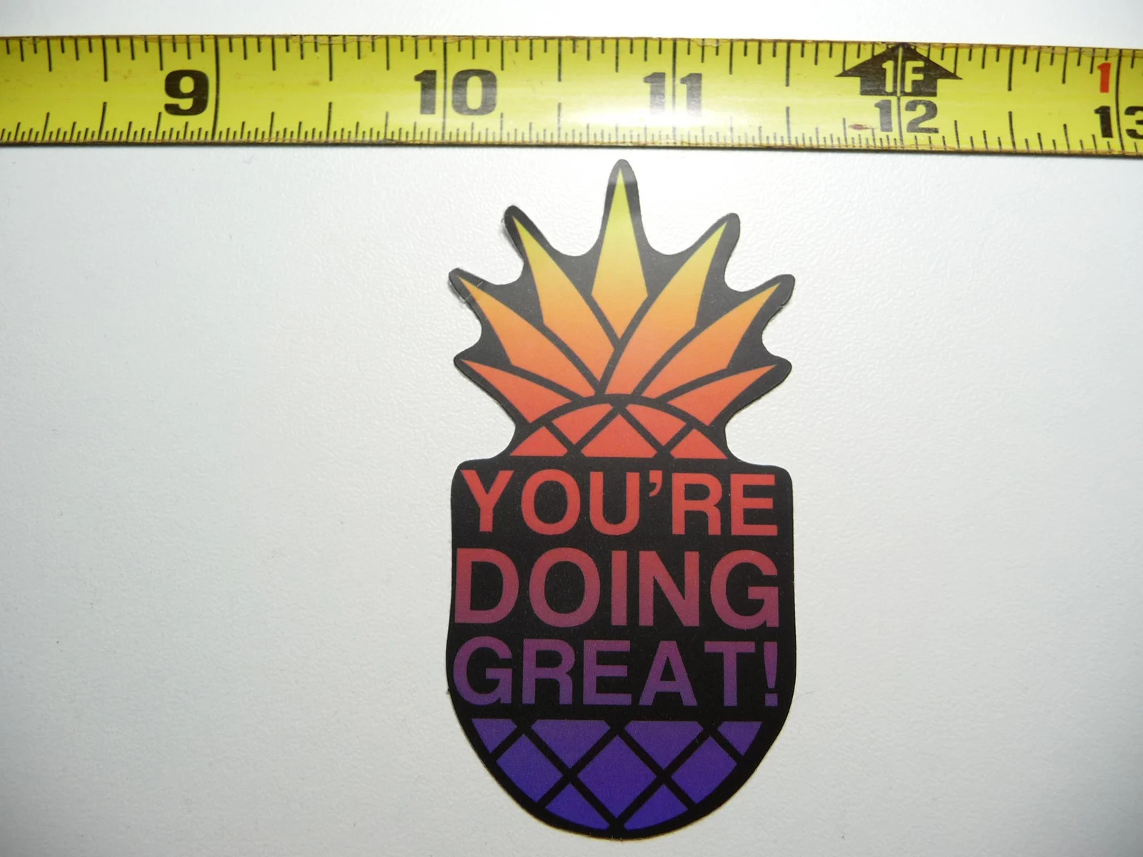 YOU'RE DOING GREAT PINEAPPLE SMALL STICKER DECAL MOTIVATIONAL POSITIVE ATTITUDE
