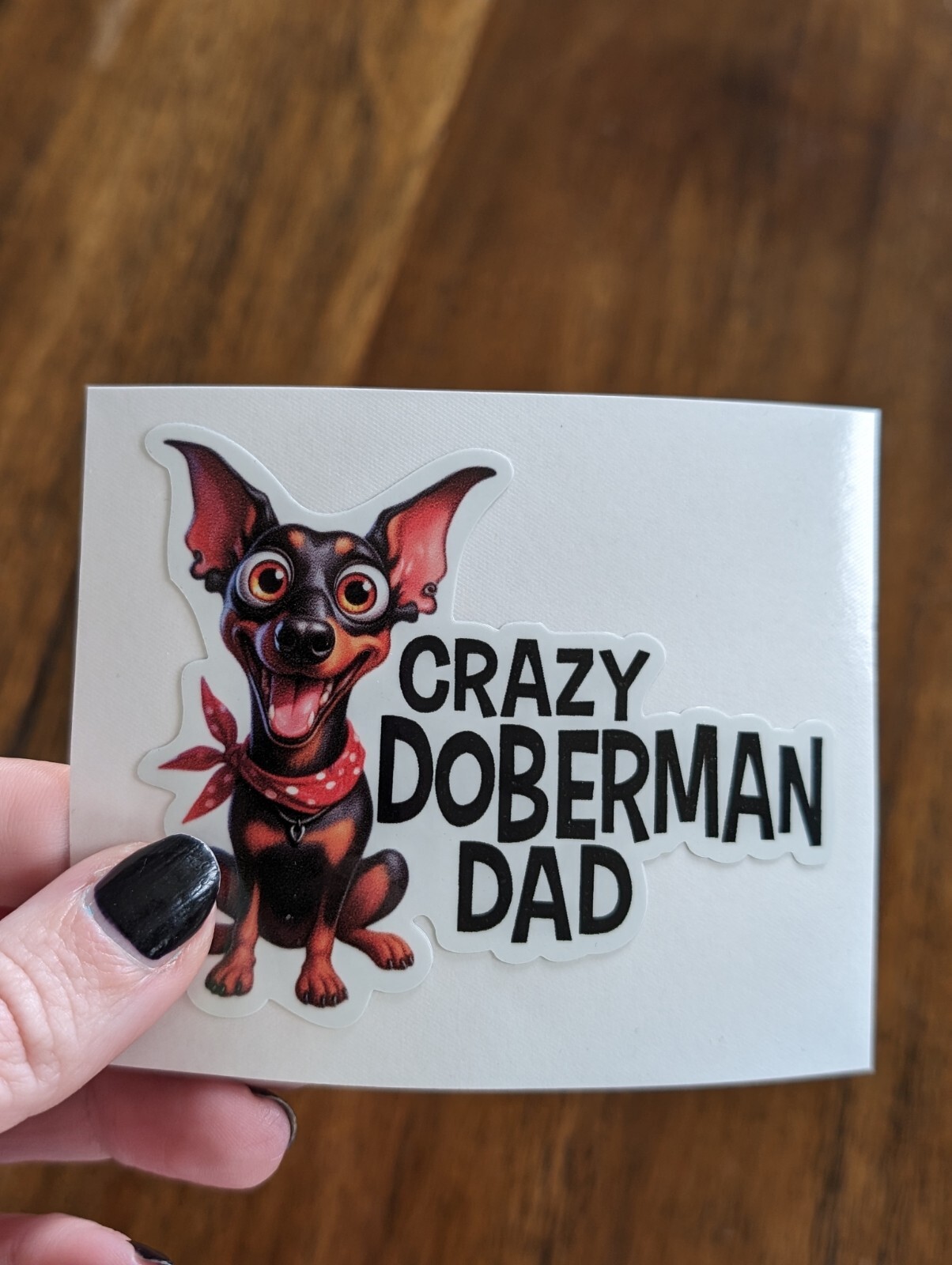 3.25" Crazy Doberman Mom / Dad Decal Vinyl Sticker Pet Dog Lover Dobe Life Breed
