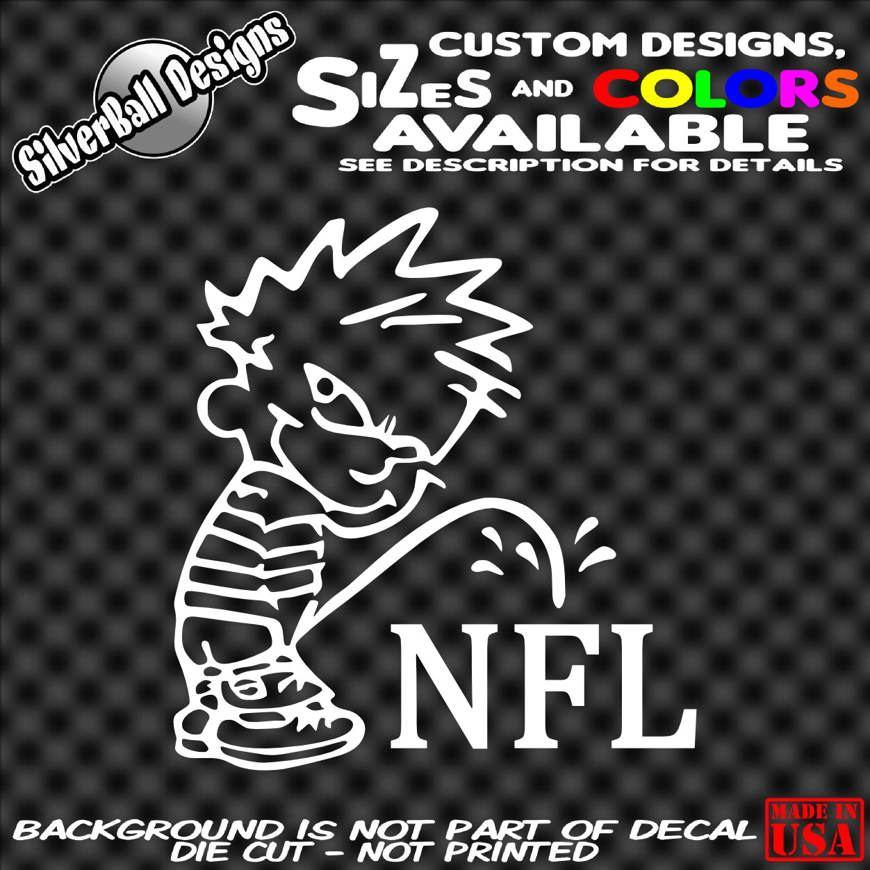 Calvin Peeing Piss On NFL Vinyl sticker Car Truck Window football RESPECT USA