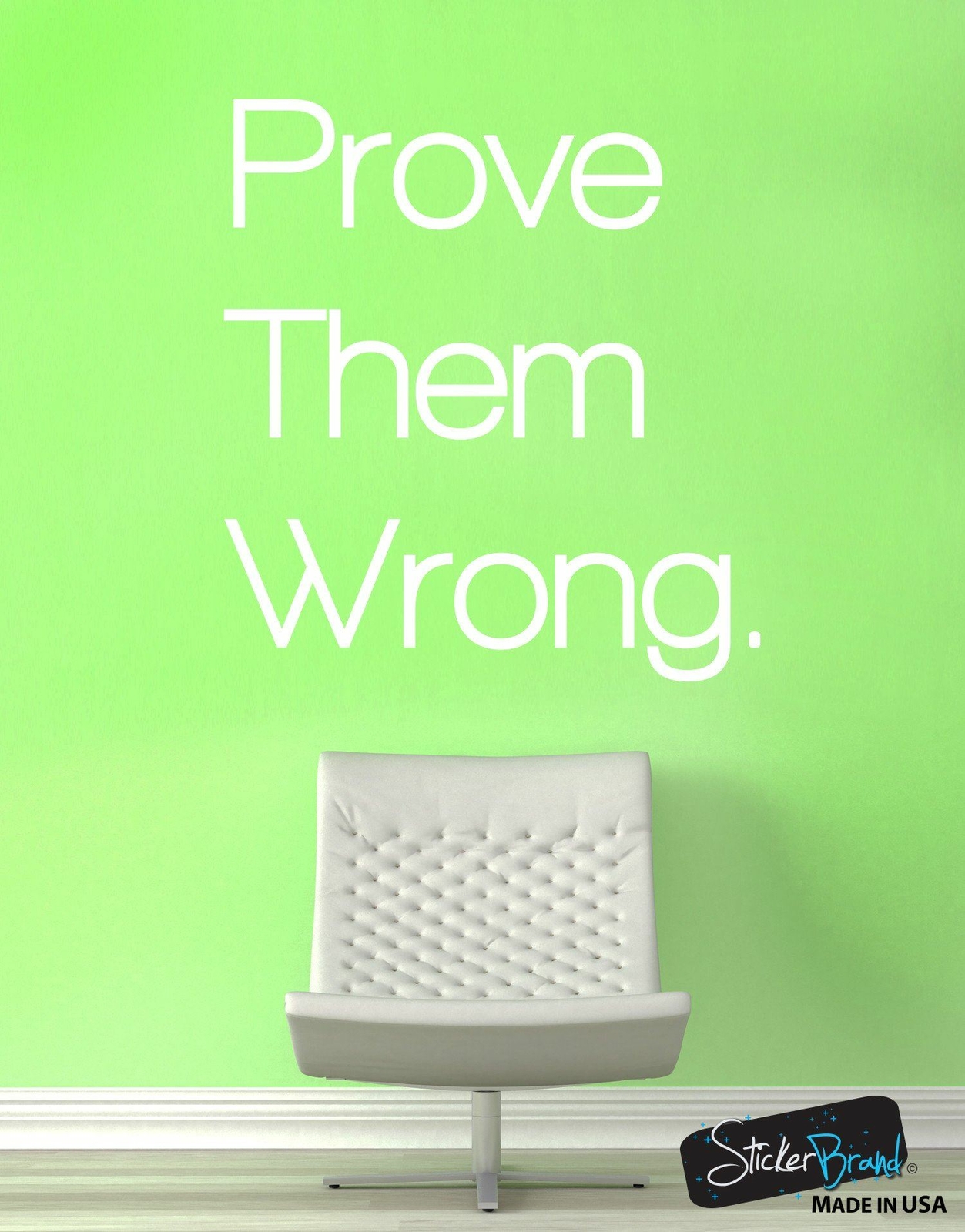 Prove Them Wrong Motivational Quote Vinyl Wall Decal Sticker #6072