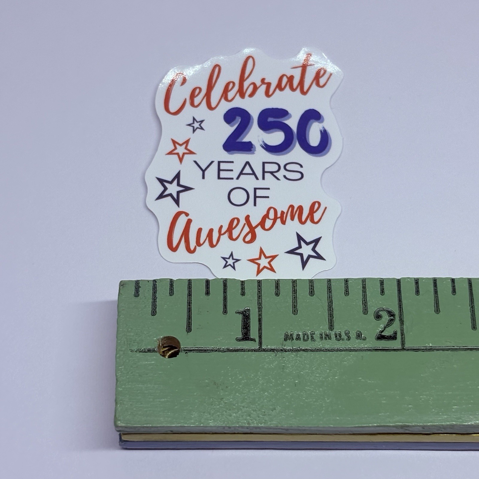 Celebrate 250 Years Sticker America USA Anniversary Art Decal Vinyl Journal Tc9