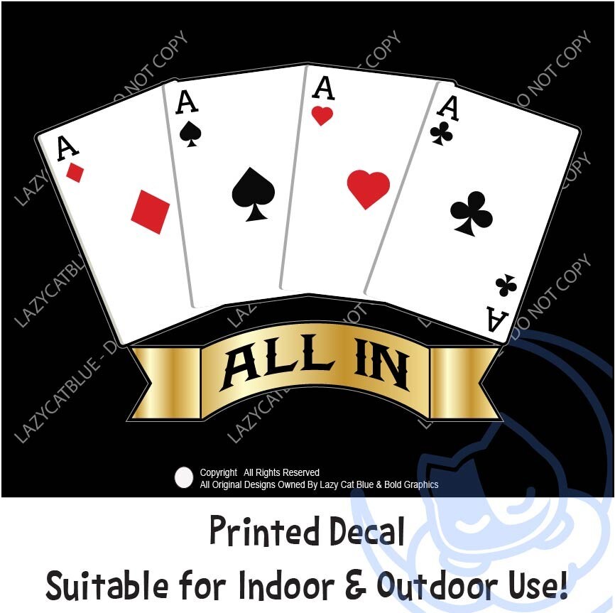 Playing Cards All In Decal Sticker Printed Gambling Bet Poker Casino Aces Winner