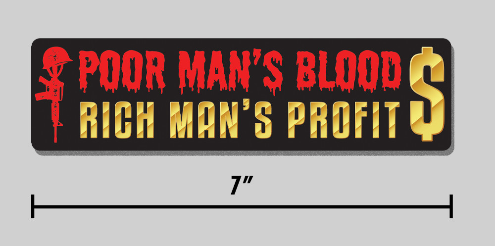 Anti-War Sticker "Poor Man's Blood, Rich Man's Profit" Iran 7" Vinyl Decal