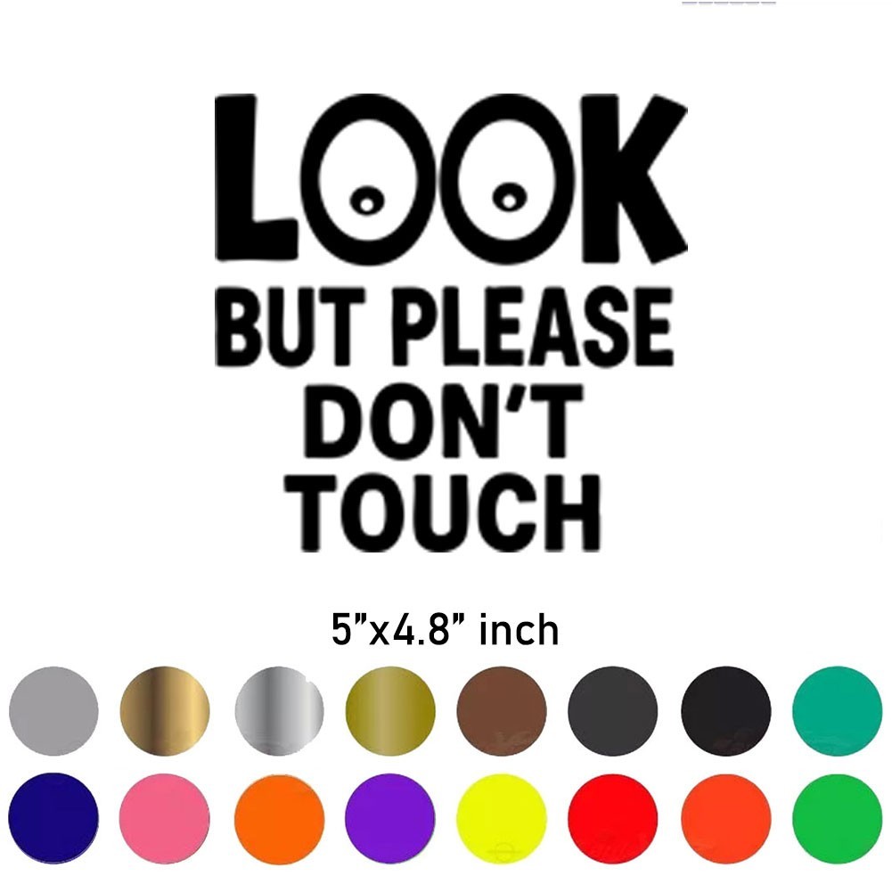 Look But Please Don't Touch 5in Car Truck Windshield Vinyl Die Cut Decal Sticker