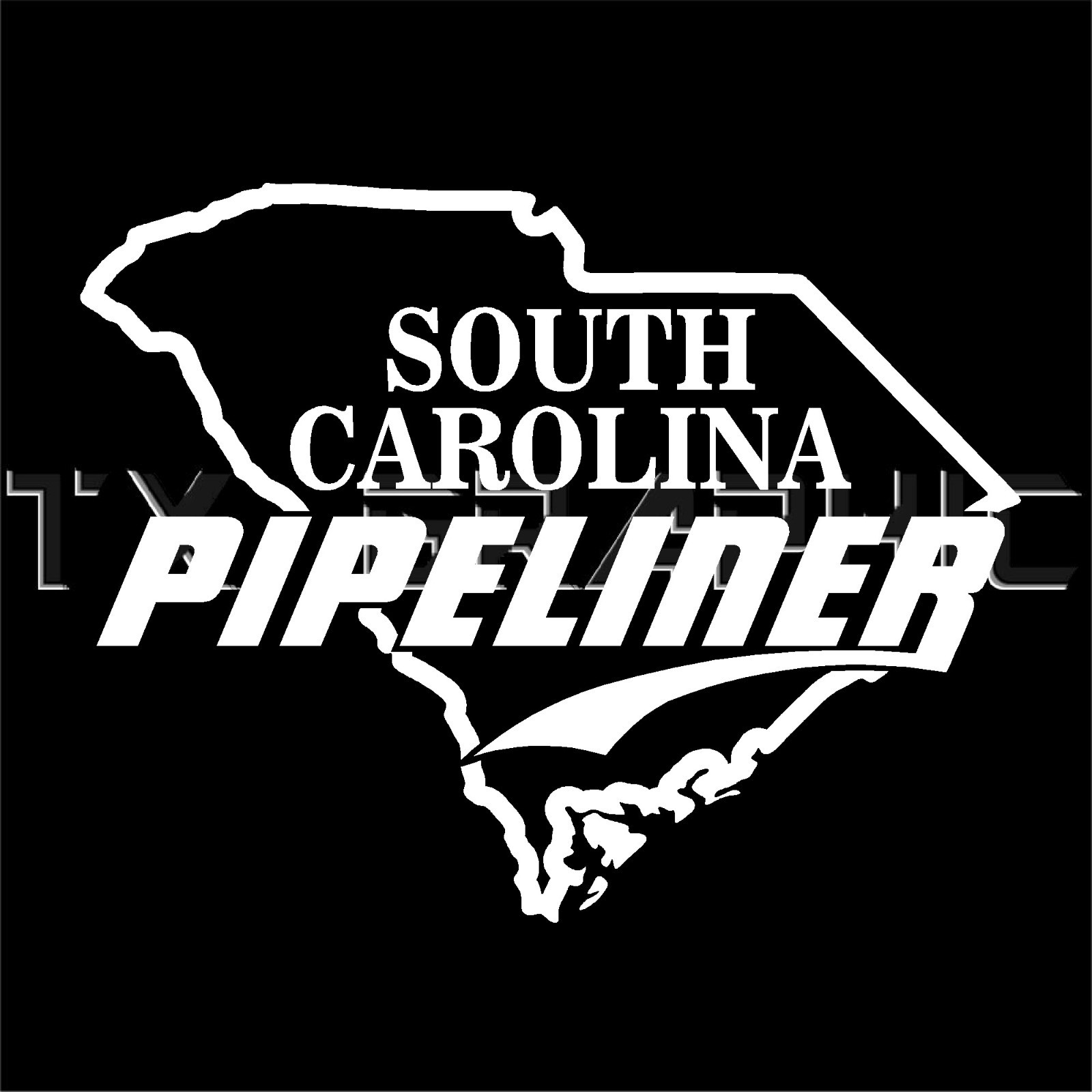 SOUTH CAROLINA PIPELINER PIPE LINER VINYL DECAL OIL RIG DRILL STATE MAP