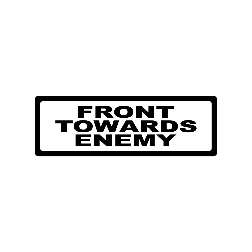 FRONT TOWARDS ENEMY STICKER DECAL SIGN DOOR BUSINESS CHURCH SCHOOL WAREHOUSE
