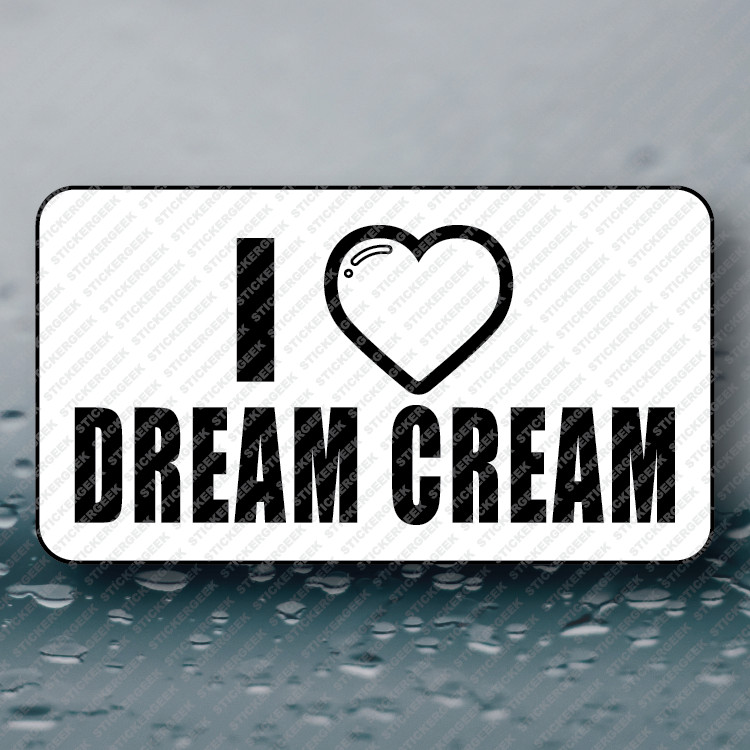 I HEART DREAM CREAM Hard Hat Toolbox Funny Prank Joke Gag Sticker 25-250pcs