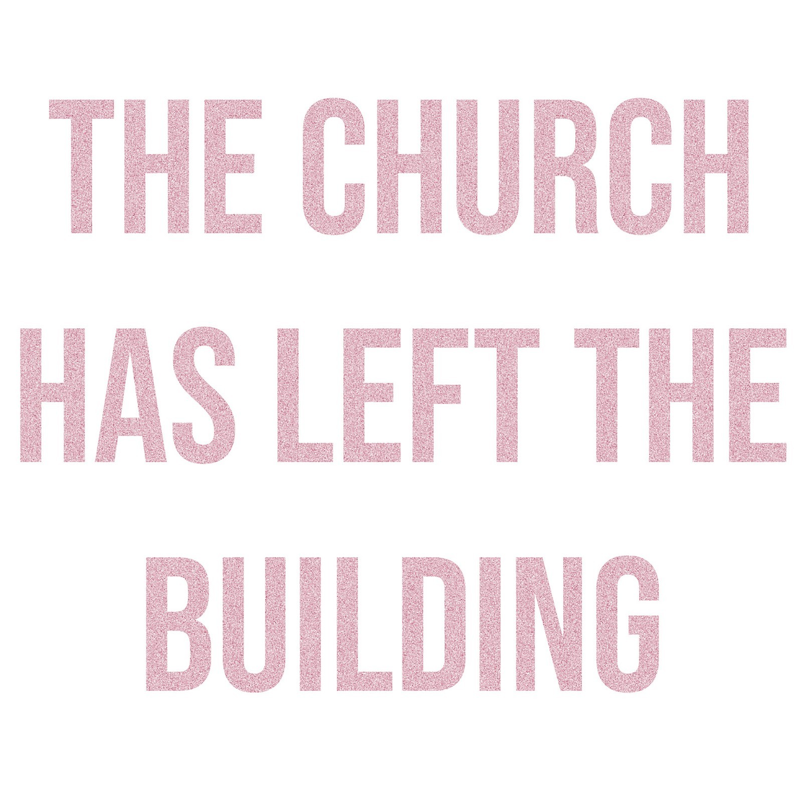 The Church Has Left the Building | Christian Decal for Laptop or Water Bottle