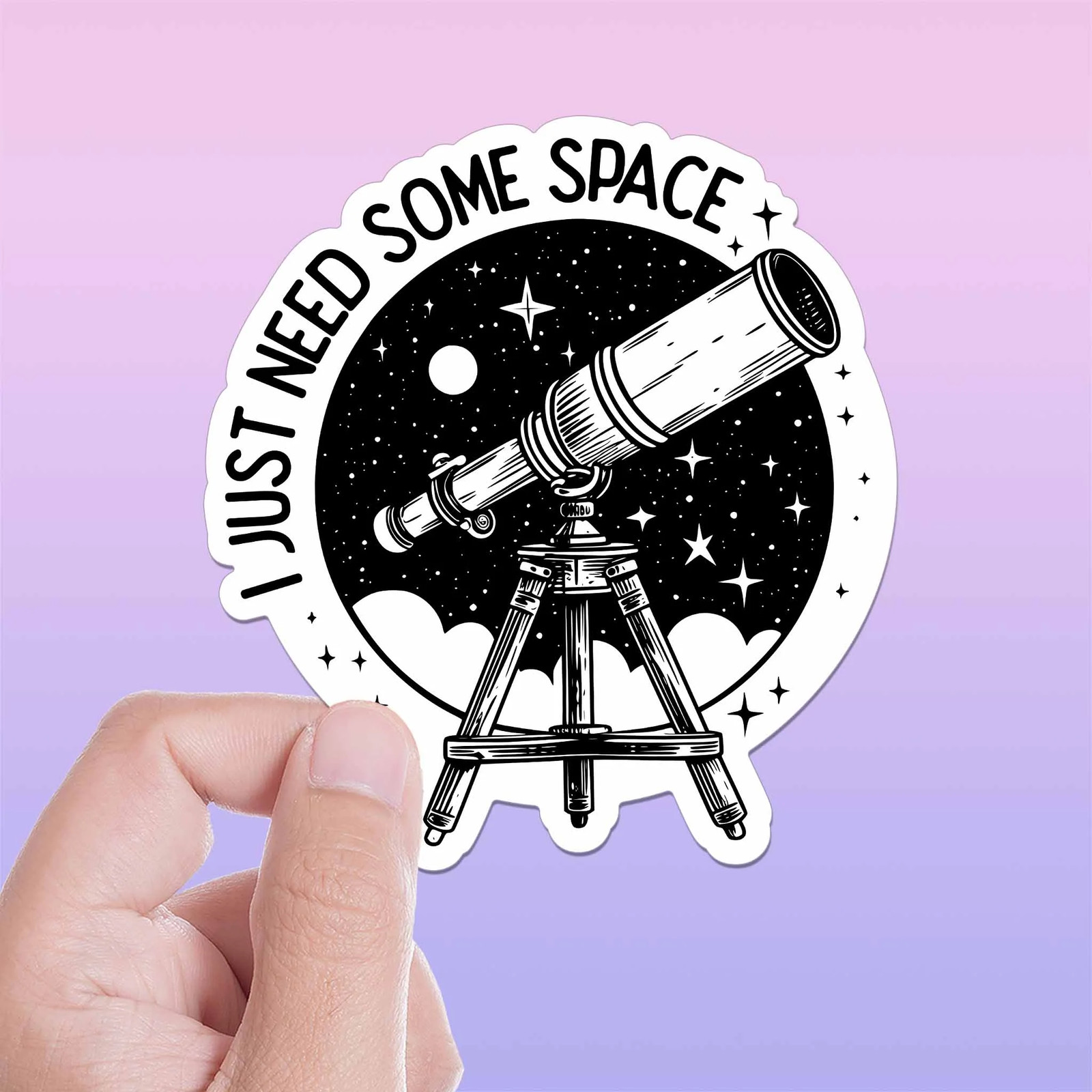 I Just Need Some Space Telescope Sticker – Cute Outdoors Decal
