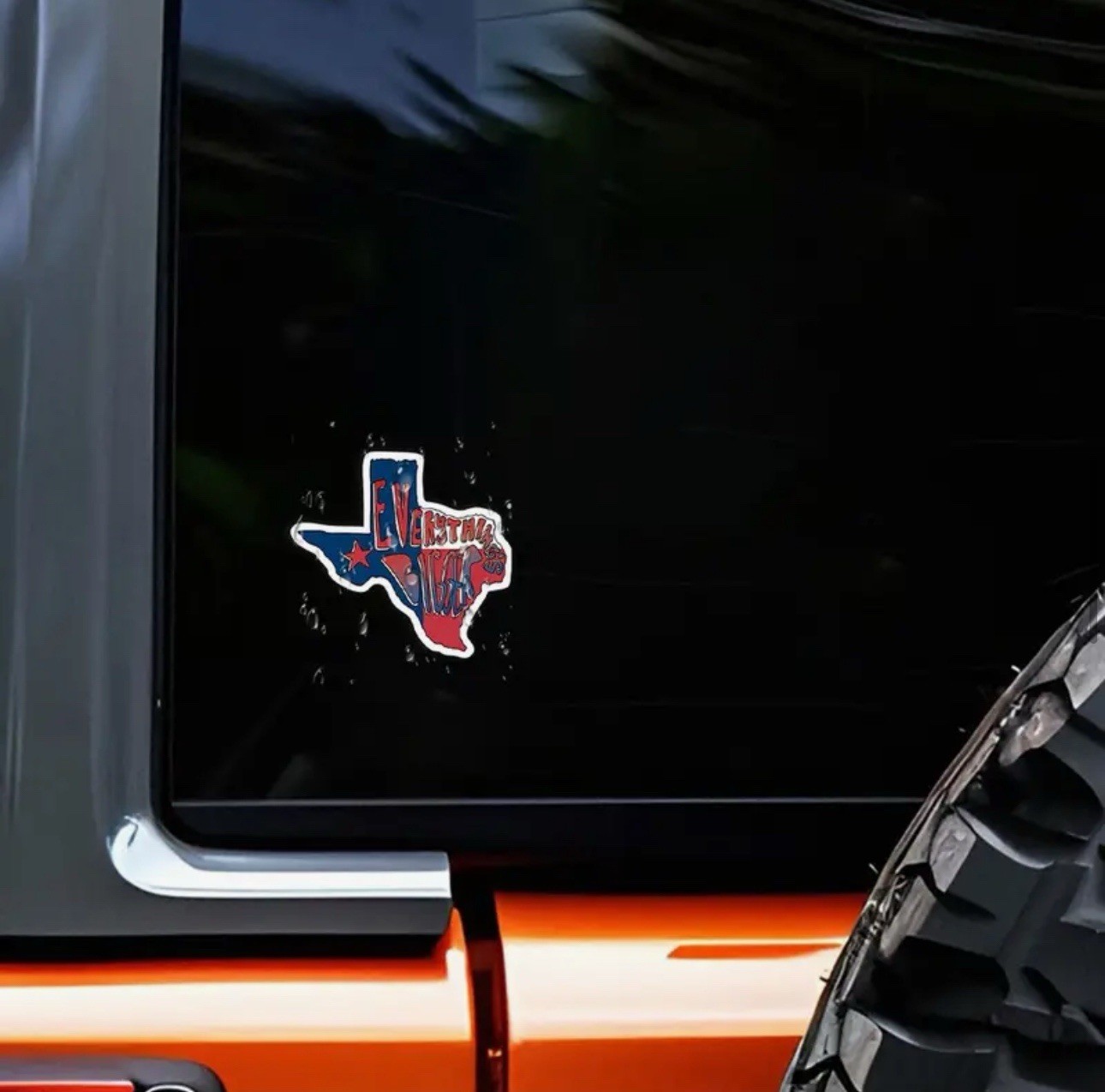 EVERYTHINGS BIGGER IN TEXAS 3” Inch Vinyl Decal Sticker 1PC
