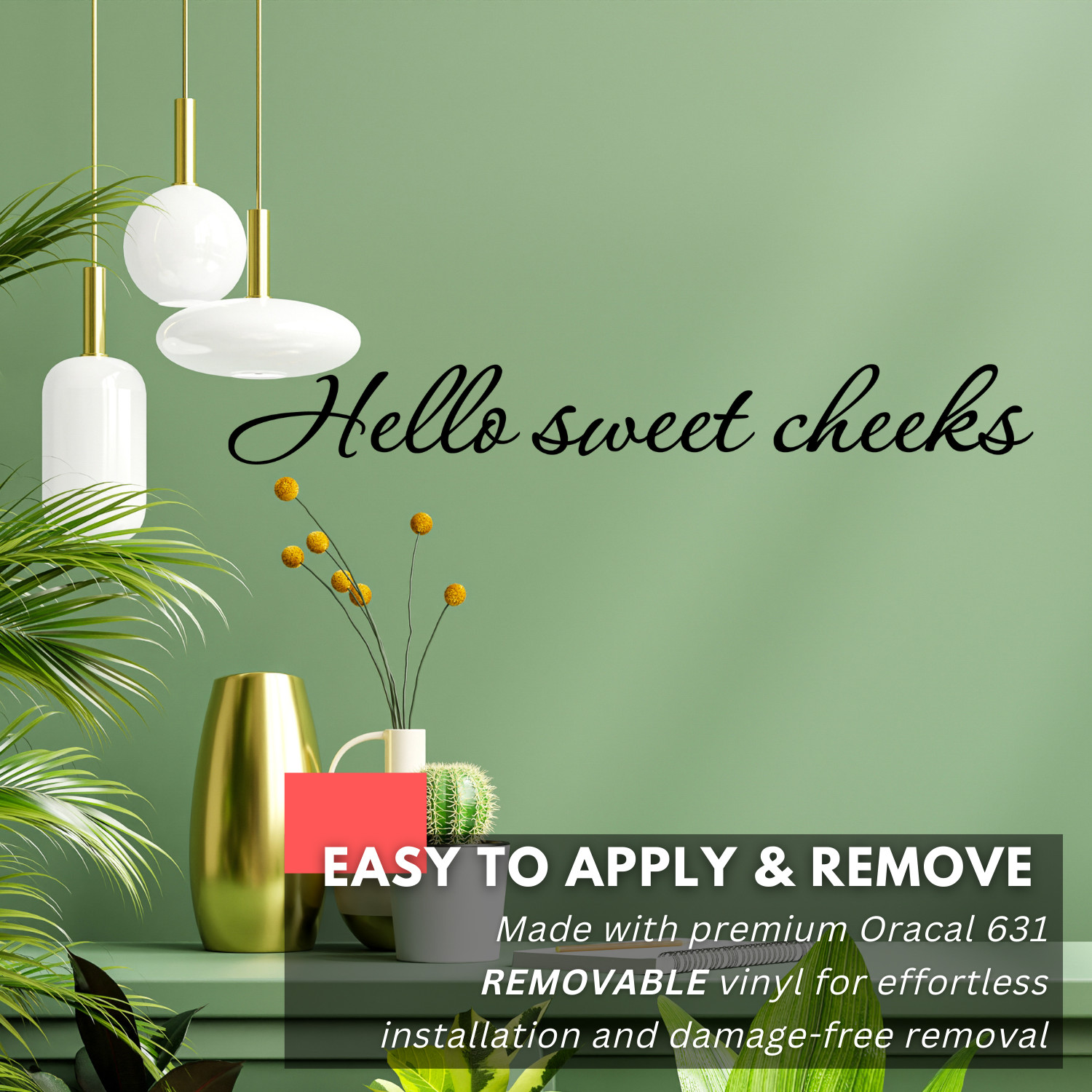 Hello Sweet Cheeks Inspirational Love Wall Decal Sticker Quote Vinyl Decor