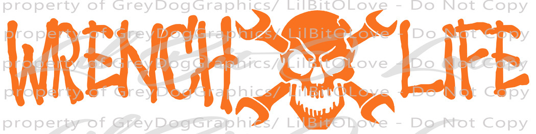 WRENCH LIFE SKULL VINYL 22.5 X 5.6 DECAL AUTO MECHANIC GREASE MONKEY STICKER