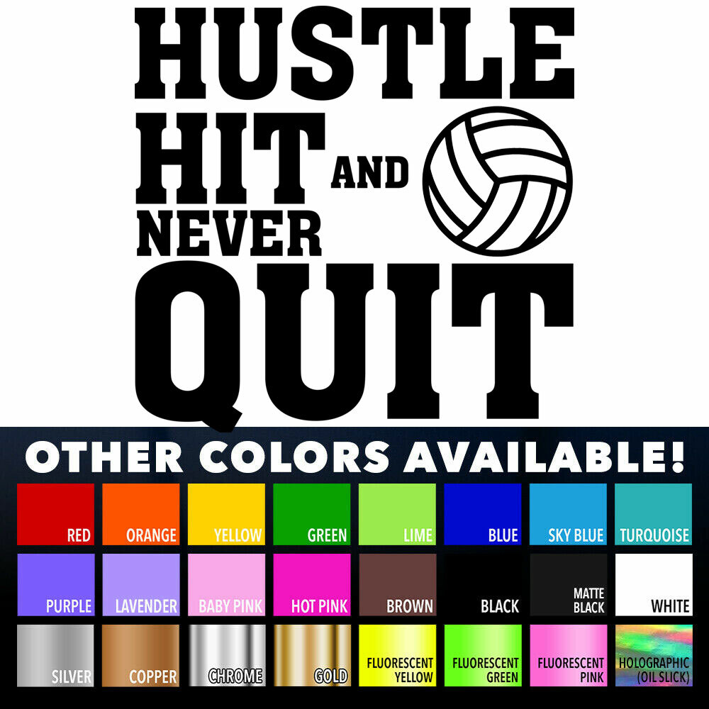 Volleyball Sports Die Cut Vinyl Decal Sticker Hustle Hit Never Quit (13"x13" in)