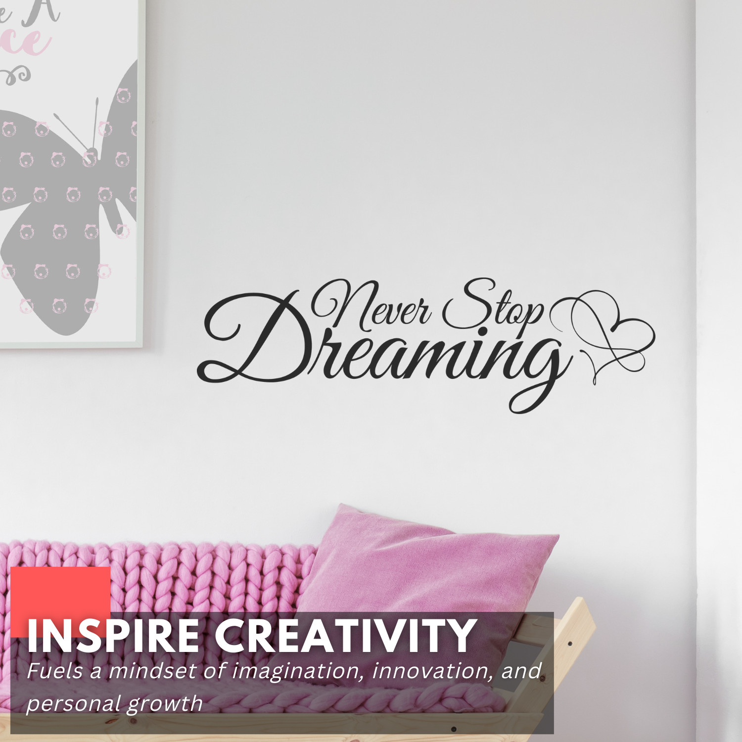 Inspirational Wall Decal – Never Stop Dreaming – Motivational Home & Office Deco