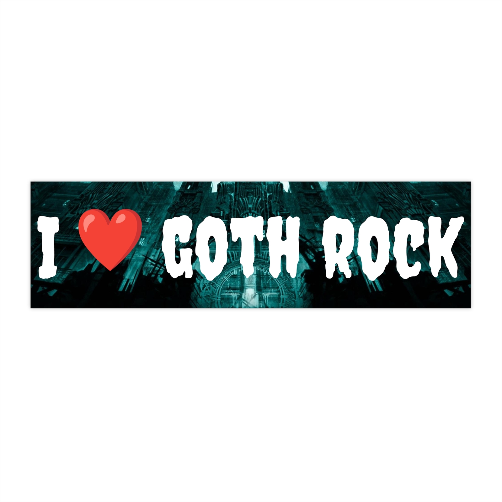 Vinyl Bumper Sticker / I Love Goth / Gothic Rock / Sisters of Mercy / Bauhaus