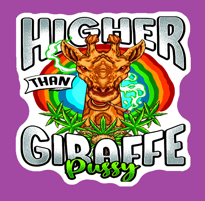 Higher Than Giraffe Sticker Weatherproof Vinyl UV Safe 420 Cannabis Weed dank
