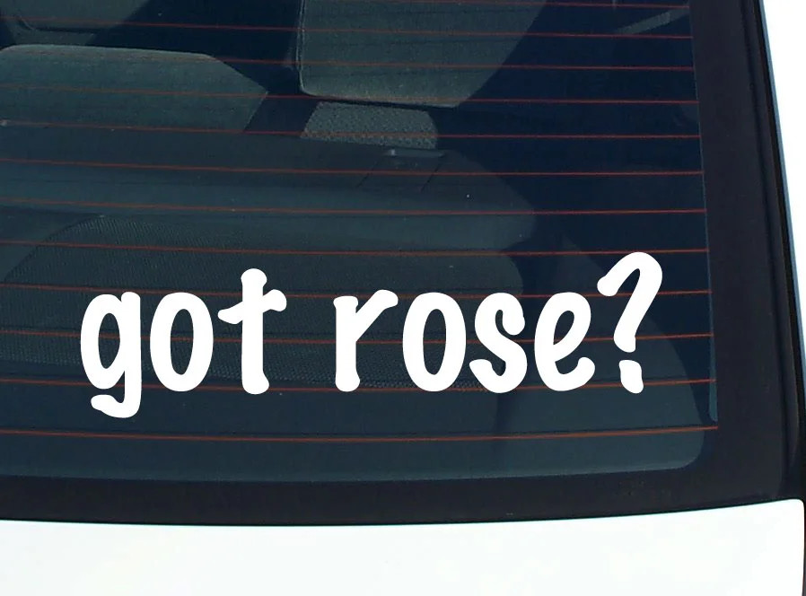 got rose? FUNNY VINYL CAR DECAL STICKER FAMILY LAST NAME