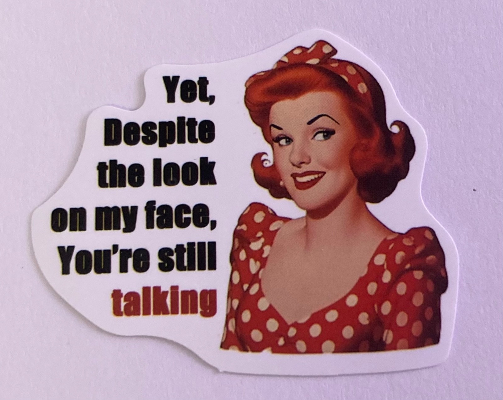 Retro Sarcastic Sticker 2"x1 3/4" Humorous Funny Matte Junk Journal Supplies
