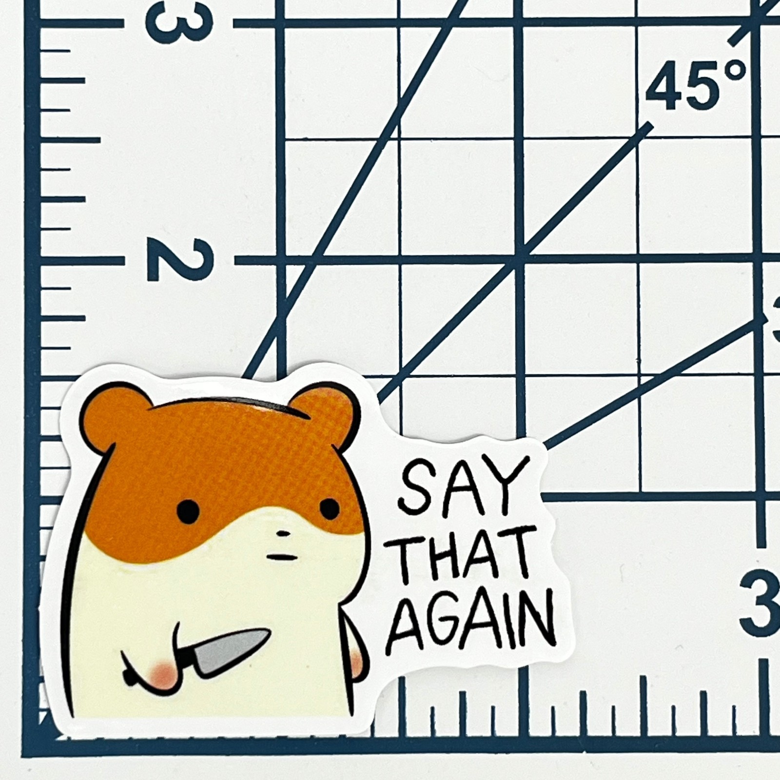 Hamster Say That Again Vinyl Sticker Funny Cute Sassy Pet Animal Humor