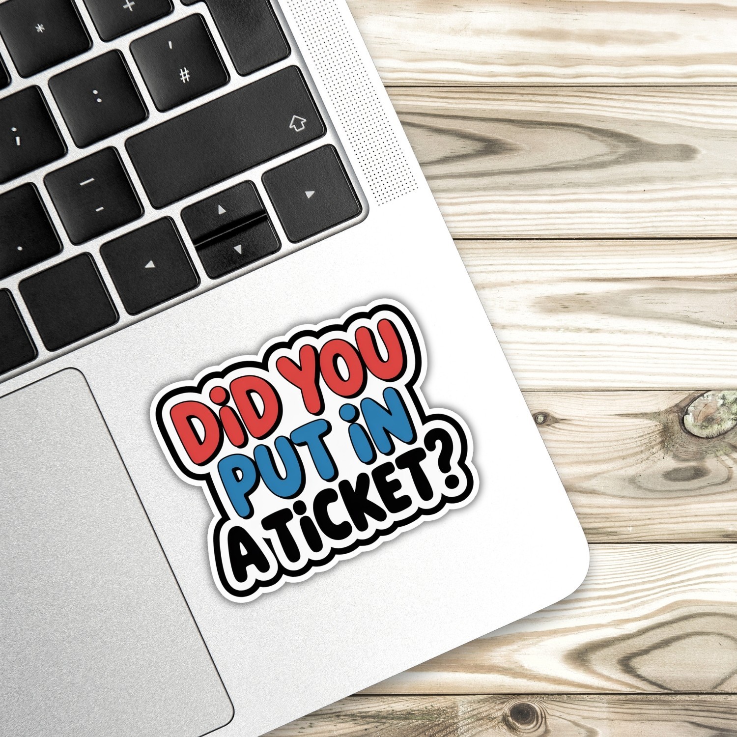4pcs Did You Put in a Ticket Stickers – Funny Tech Support Vinyl Decals