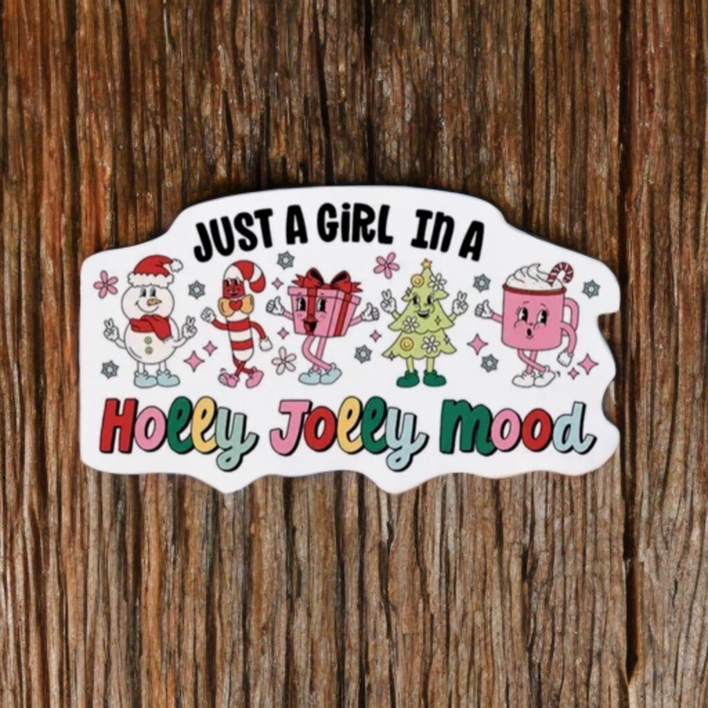 Christmas Sticker -Just A Girl In A Holly Jolly Mood, Holiday Sticker