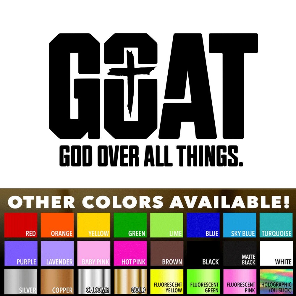 Christian Faith Goat God Over All Things Window Wall Door Car Decal Sticker